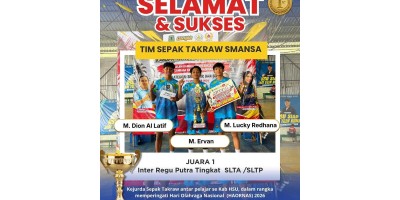 Juara Lomba Sepak Takraw Antar Pelajar Se HSU Dalam Rangka Memperingati HAORNAS 2026