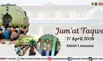 Jumat Taqwa SMAN 1 Amuntai Menumbuhkan Karakter Religius dan Akhlak Mulia melalui Kedekatan dengan Al-Quran