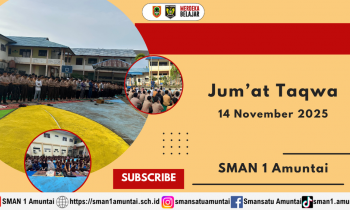 Kegiatan Jumat Taqwa SMAN 1 Amuntai Meneguhkan Ketakwaan dan Memperkuat Karakter Peserta Didik