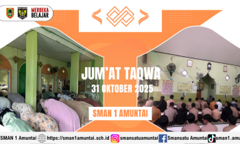 Menumbuhkan Ketakwaan dan Kedisiplinan Melalui Kegiatan Jumat Taqwa di SMAN 1 Amuntai